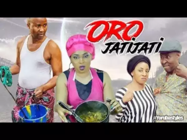 Video: Oro Jatijati - Latest Yoruba Movie 2018 Drama Starring: Bukola Adeeyo | Afeez Abiodun